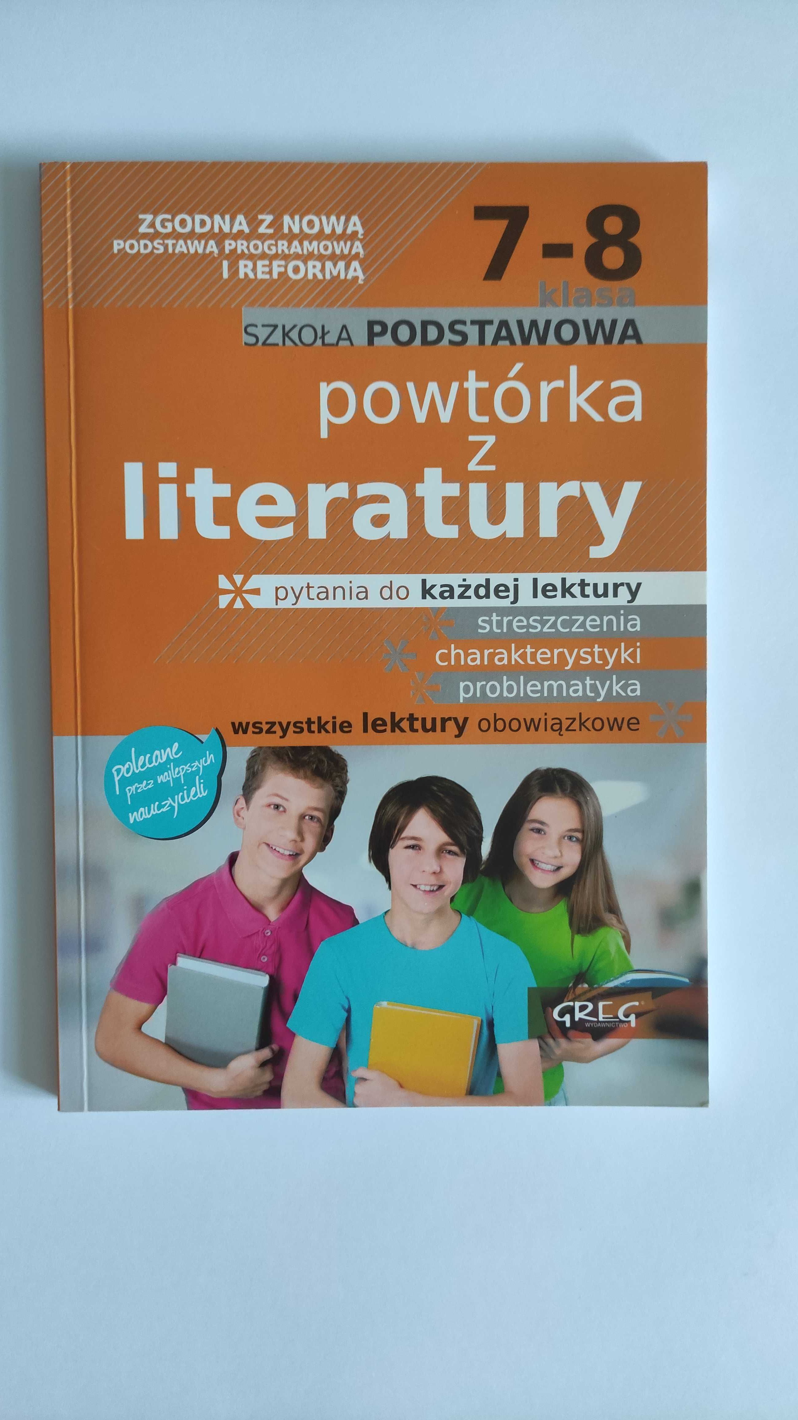 Streszczenia,,Powtórka z literatury kl.7-8 SzP " - nową podst. prog..