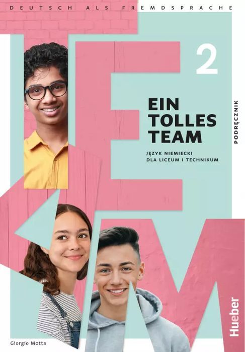 Ein Tolles Team A1.2. Podręcznik. Hueber