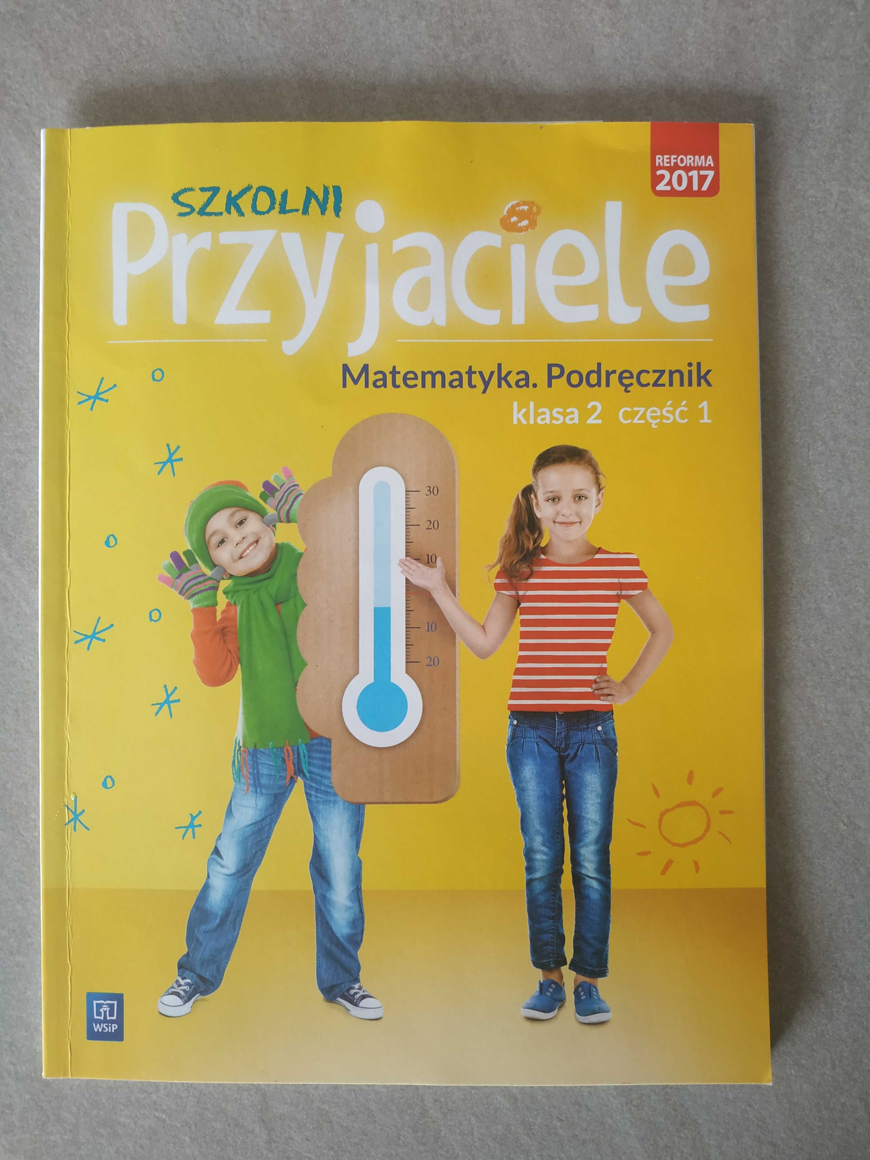 Szkolni przyjaciele. Matematyka. Podręcznik. Klasa 2. Część 1