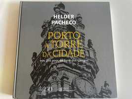 Livro "Porto a Torre da Cidade" - Helder Pacheco - NOVO