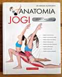 Abigail Ellsworth "Anatomia Jogi Atlas ćwiczeń"