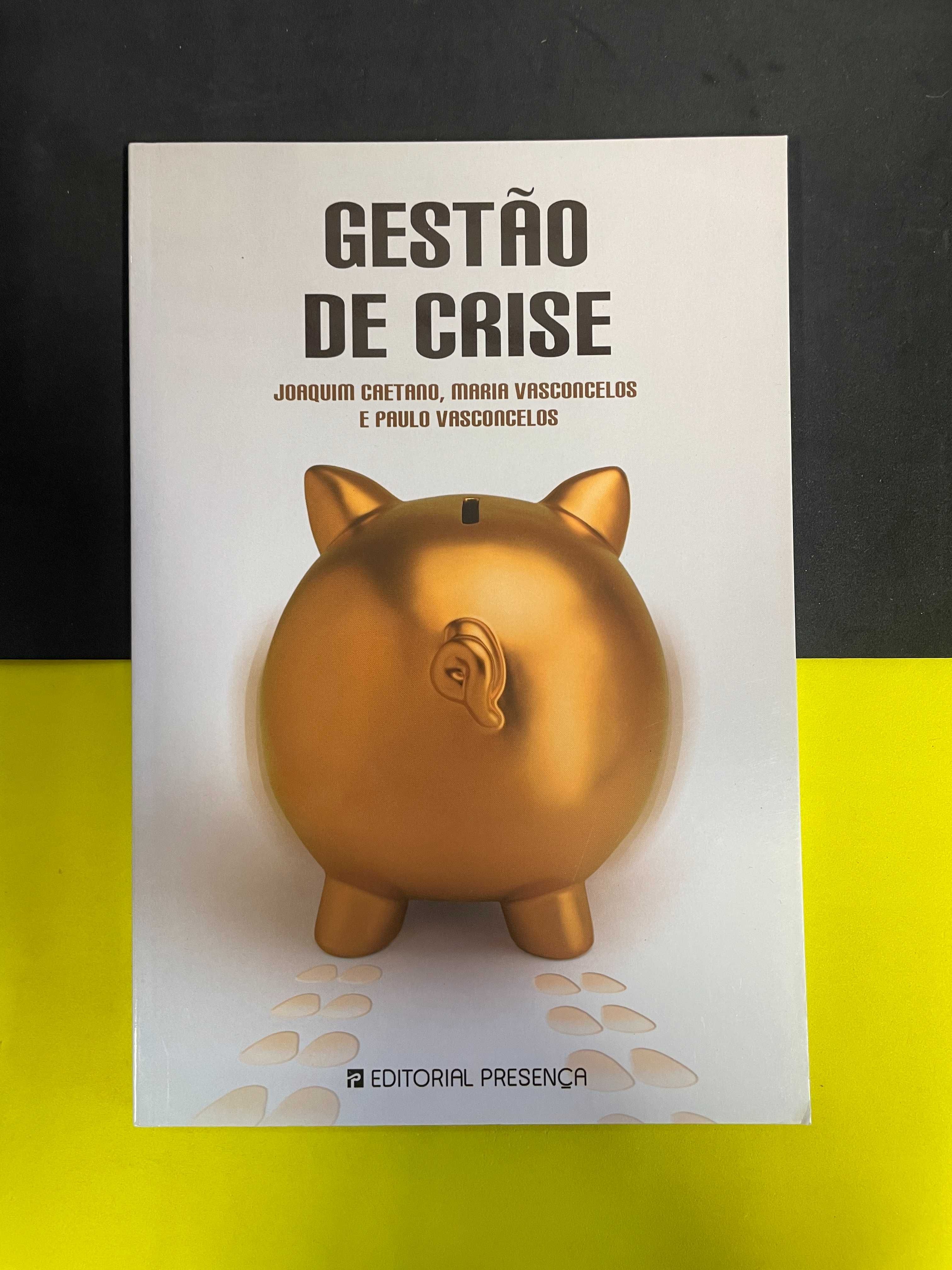 Joaquim Caetano - Gestão de Crise