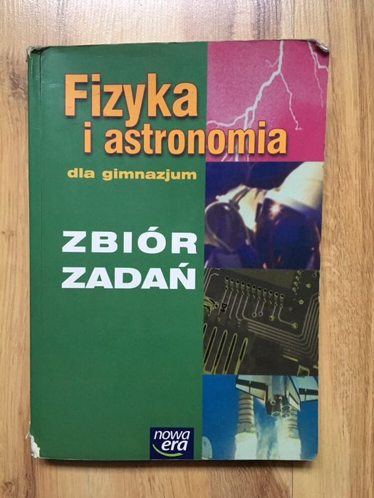 Fizyka i astronomia. Zbiór zadań dwa wydania Nowa Era