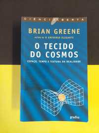 Brian Greene - O Tecido do Cosmos