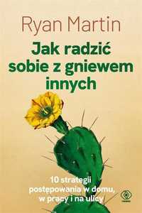 Jak Radzić Sobie Z Gniewem Innych