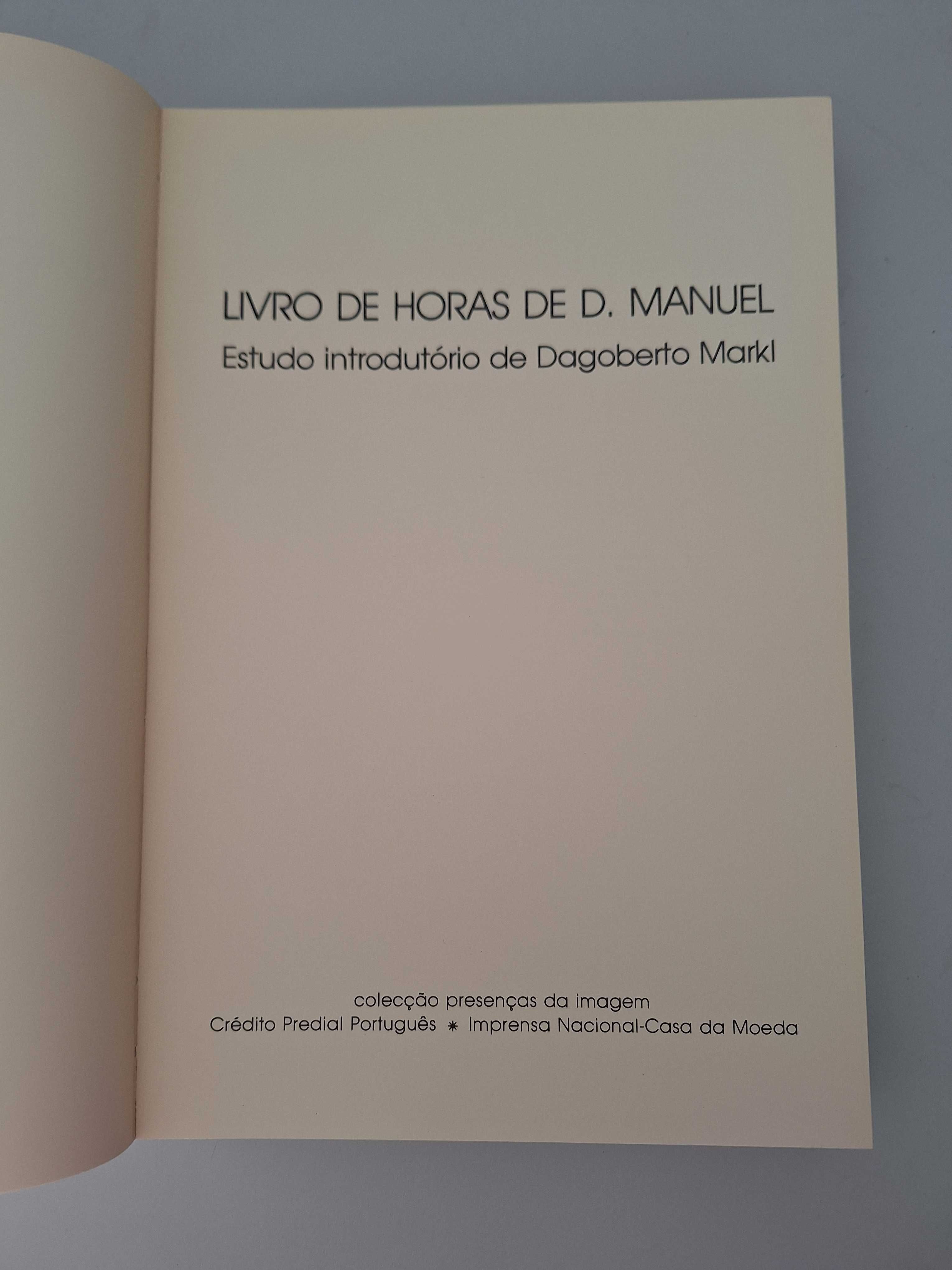 Livro de Horas de D. Manuel - Dagoberto Markl, INCM, 1983