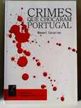 Crimes que Chocaram Portugal