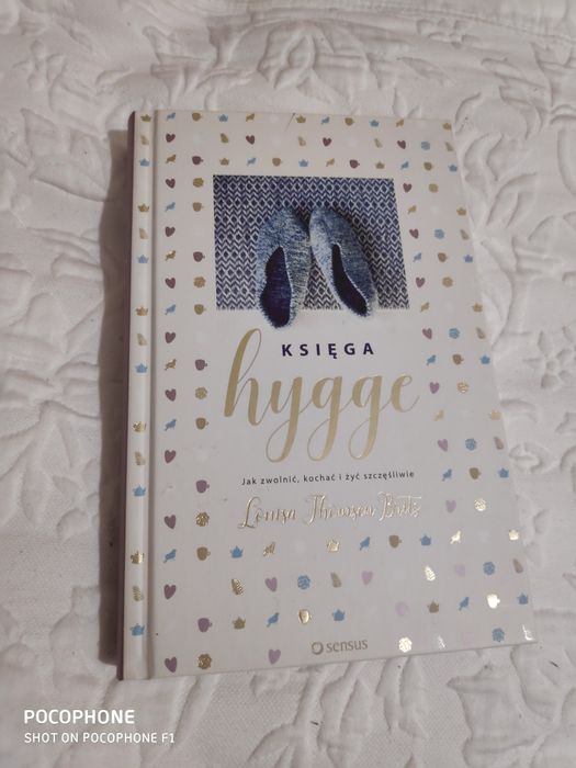 Księga hygge. Jak zwolnić, kochać i żyć szczęśliwie
