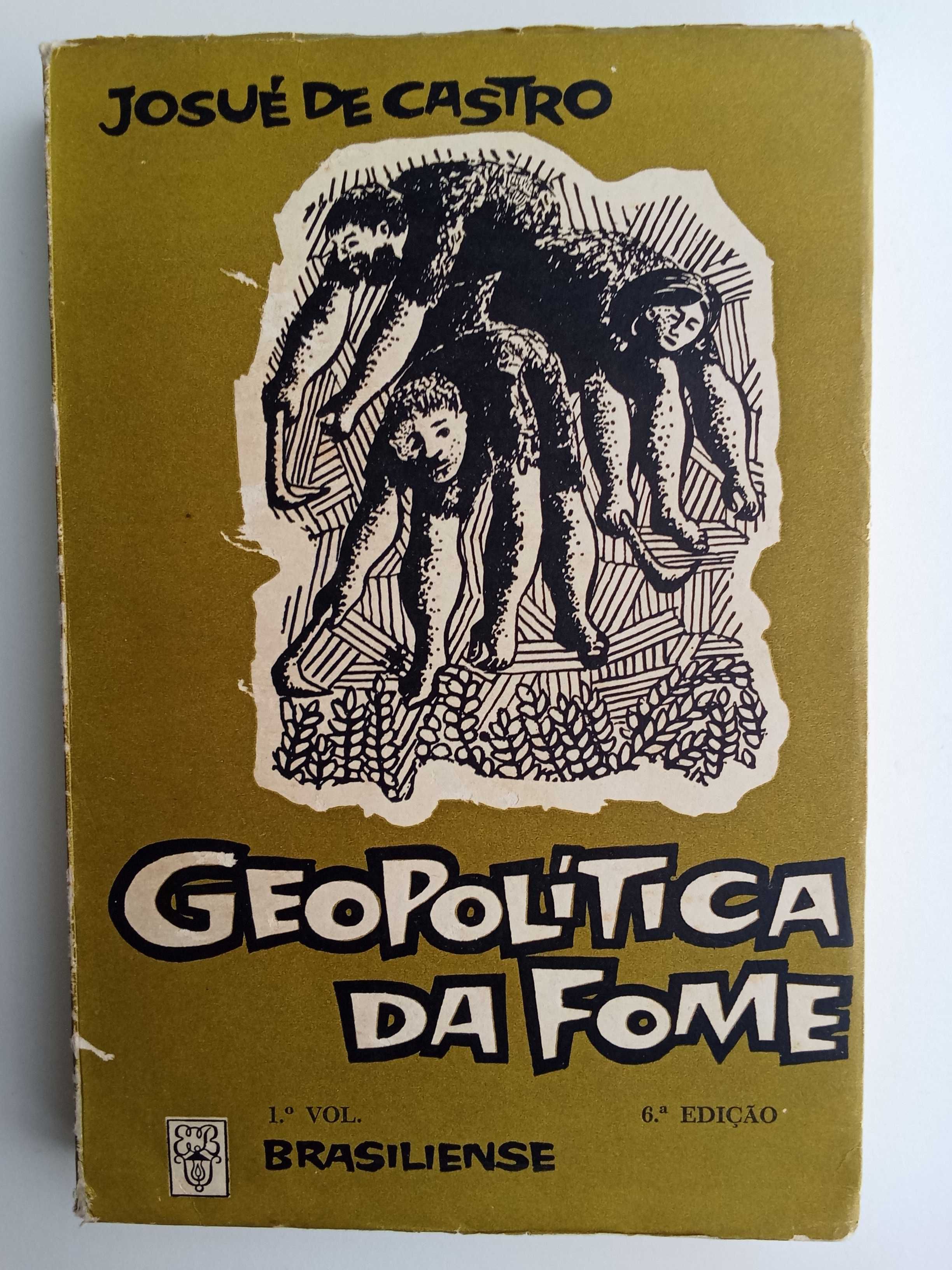 Josué de Castro - Geopolítica da fome 1.º vol.