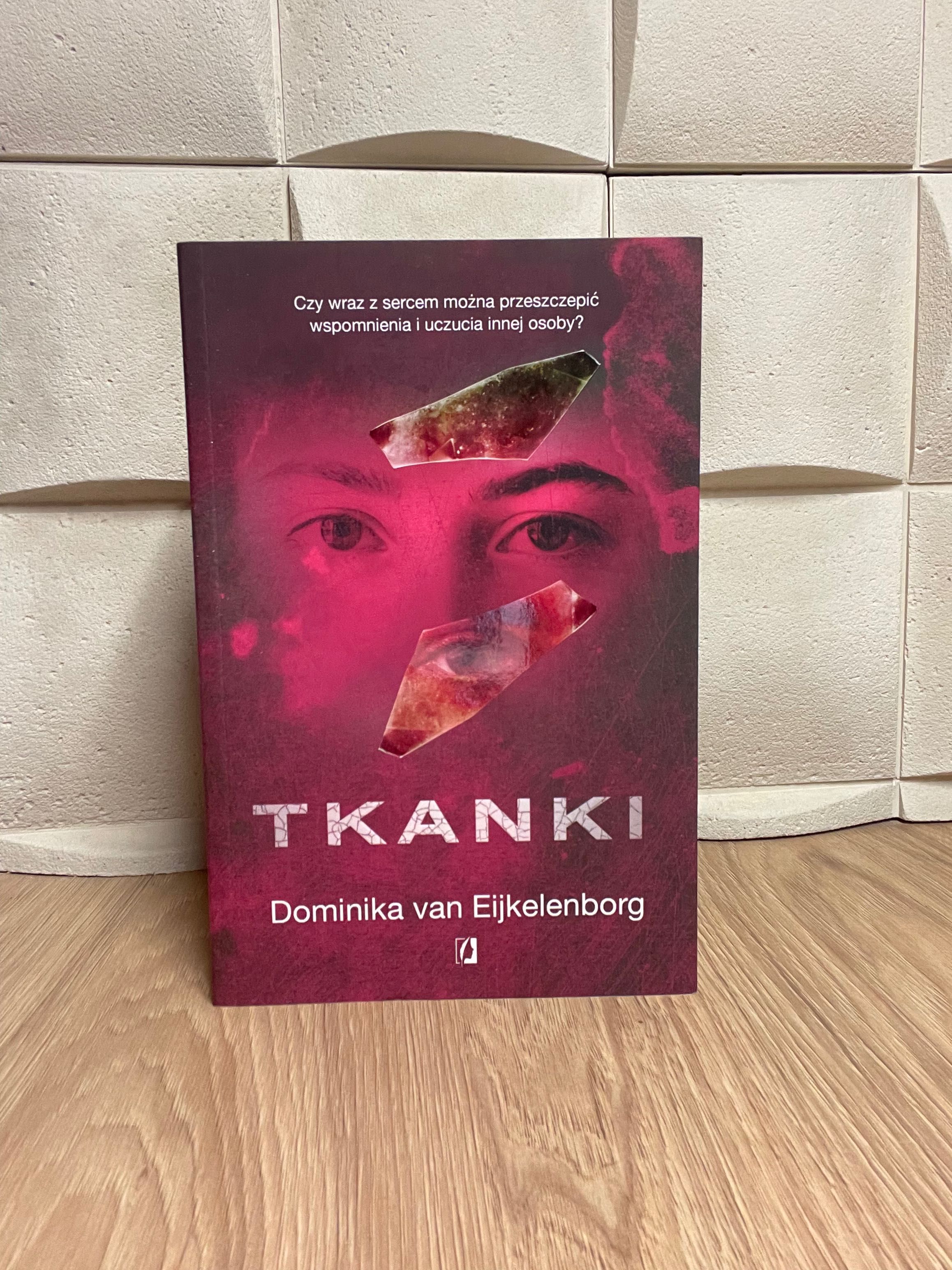 Tkanki. Dominika van Einkelenborg NOWA