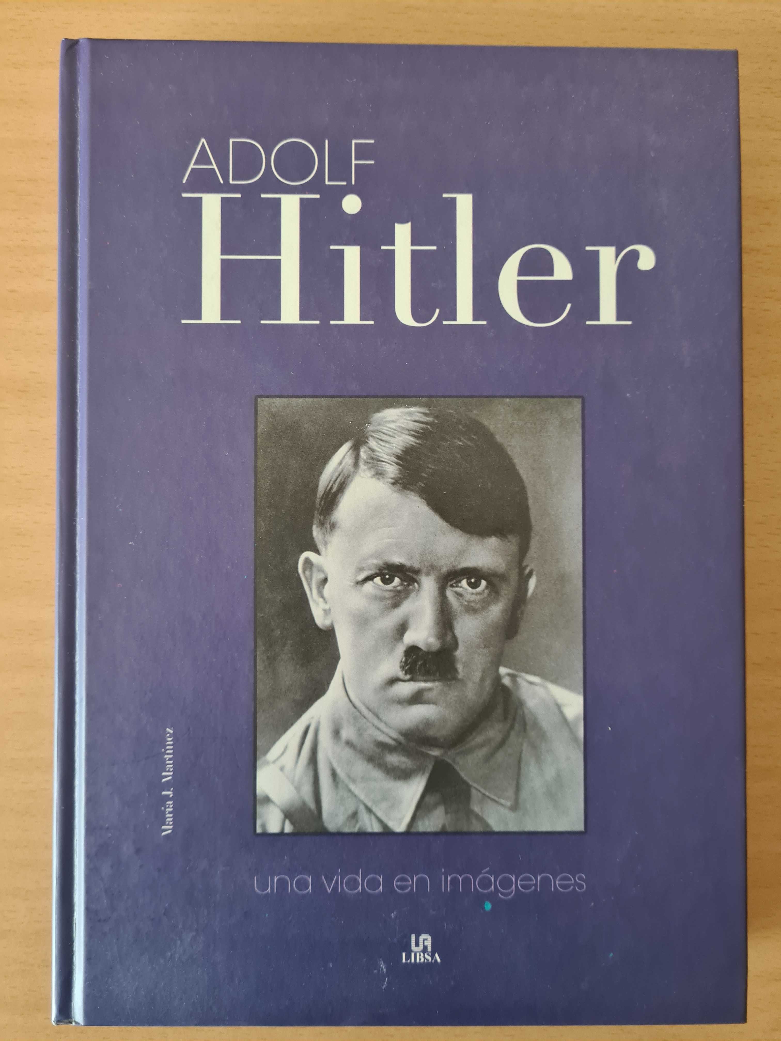 Livro "Adolf Hitler: Una Vida en Imágenes" de María J. Martínez Rubio