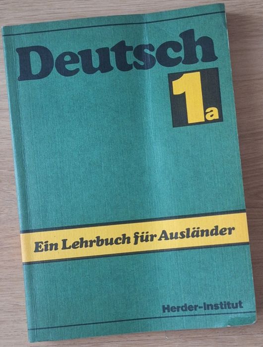 Deutsch 1a Ein Lehrbuch für Ausländer