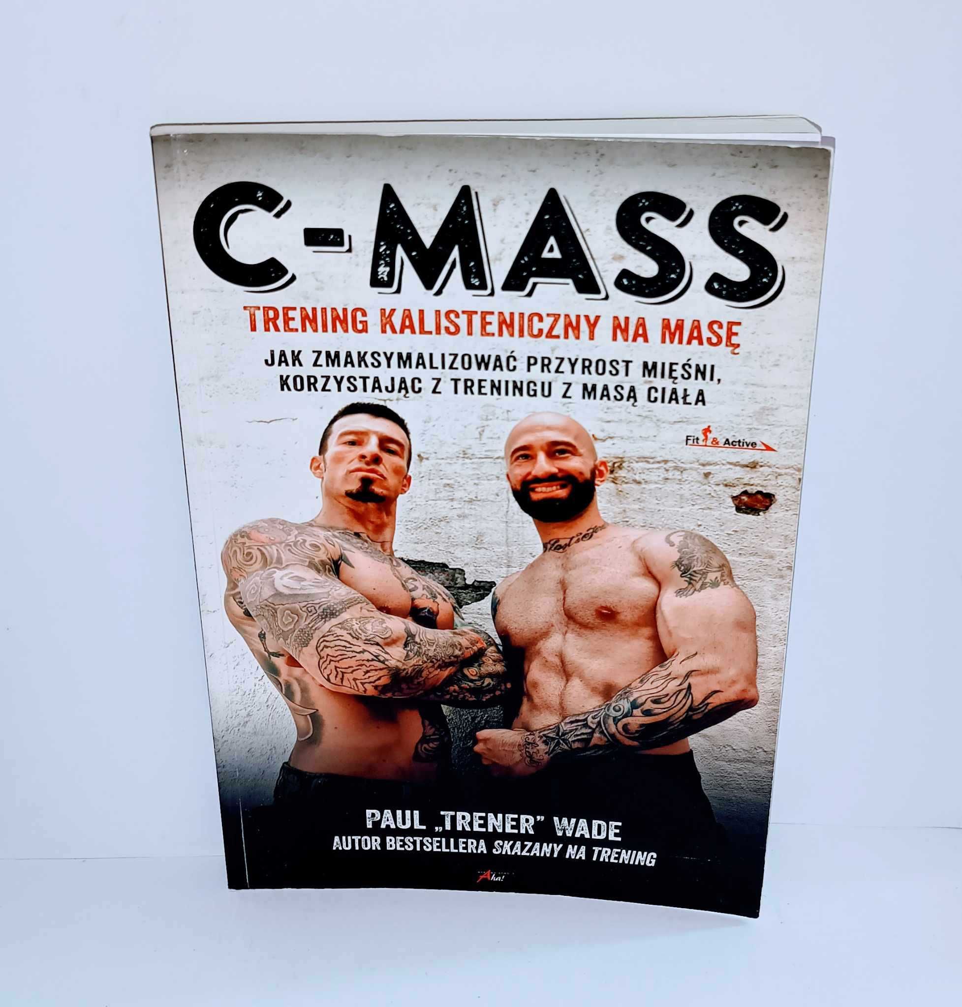 C-Mass Paul Wade Trening kalisteniczny