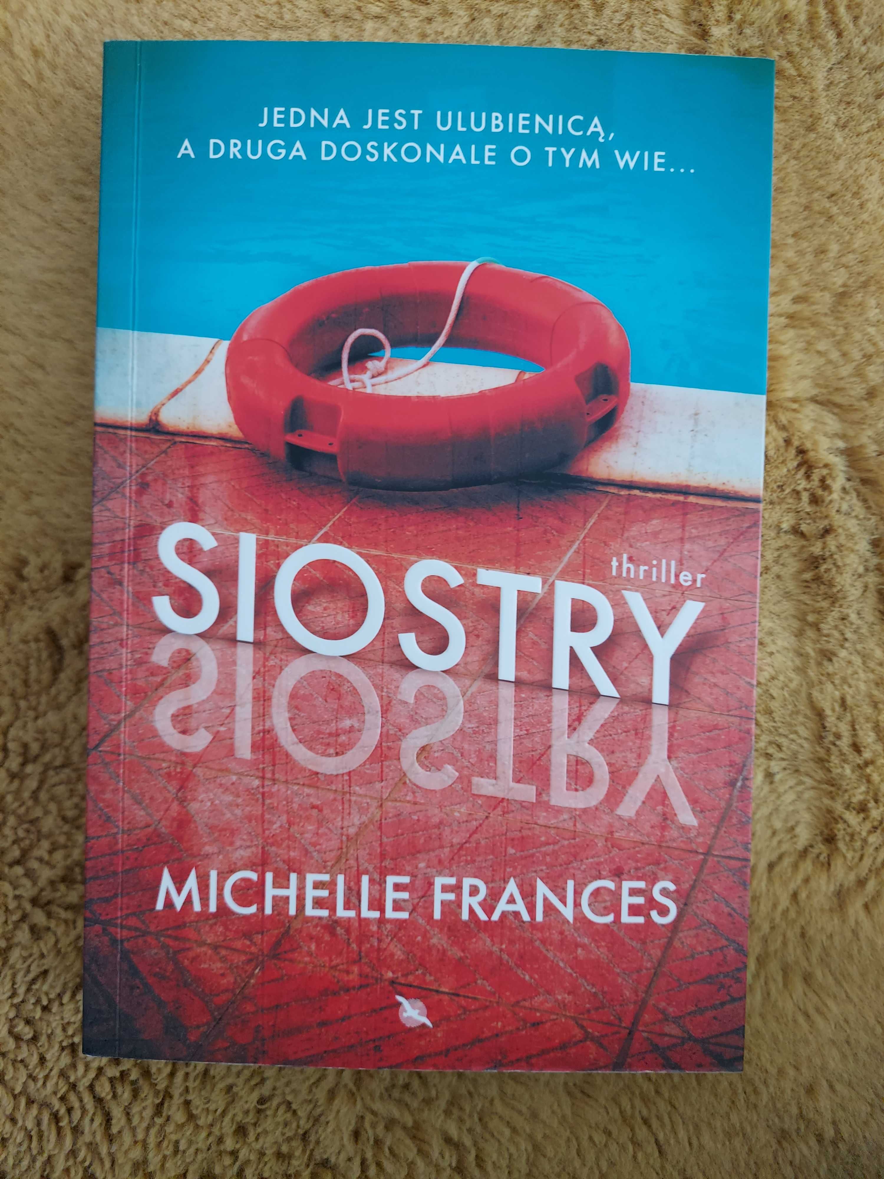 Siostry. Michelle Frances.