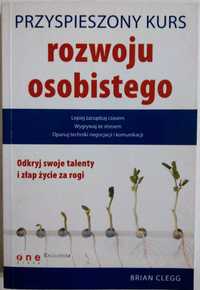 Przyspieszony kurs rozwoju osobistego, B. Clegg