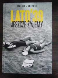 Lato 39 jeszcze żyjemy