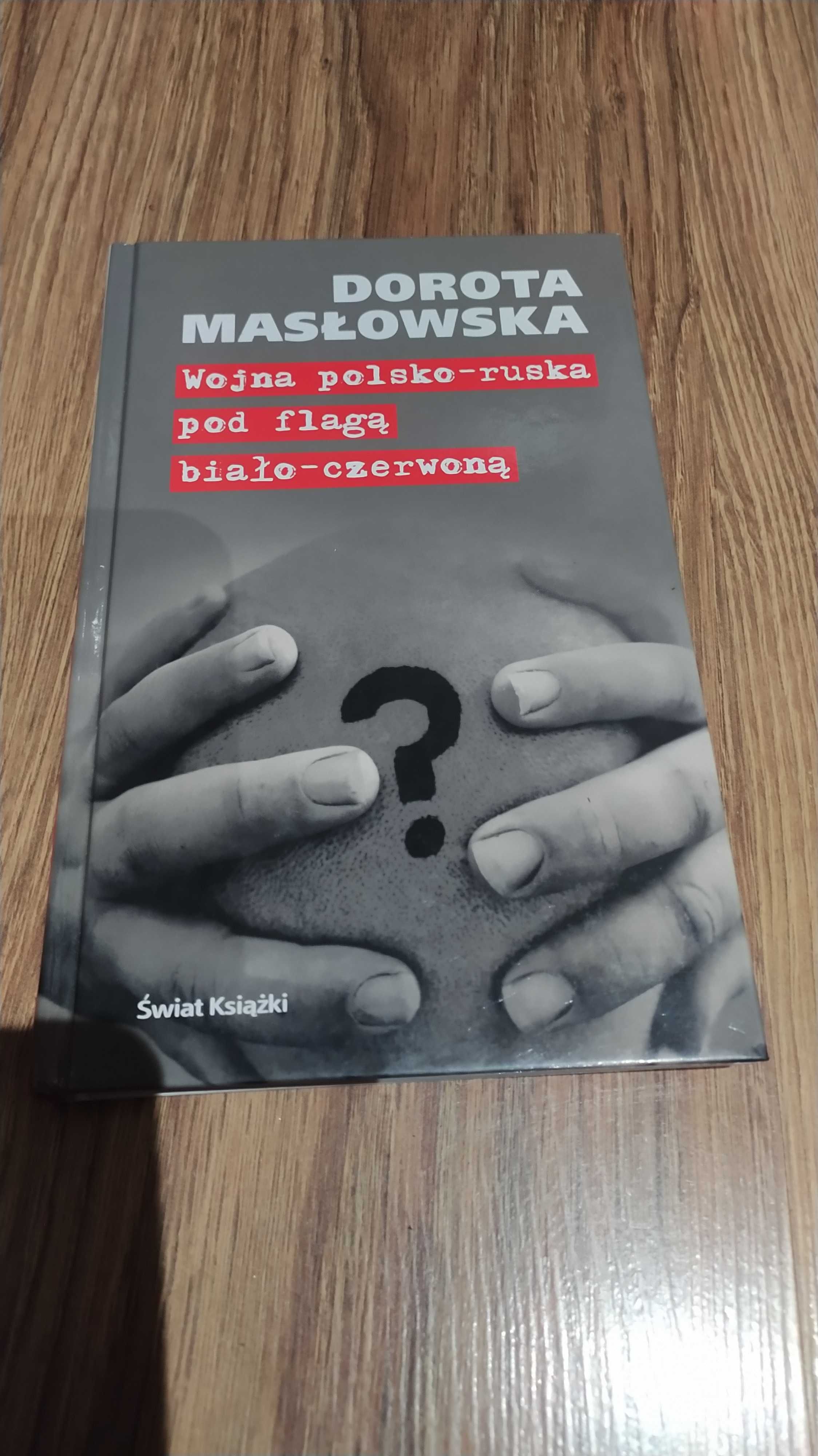 Dorota Masłowska - Wojna polsko-ruska..