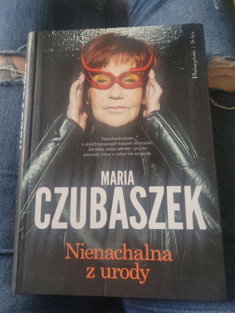 Maria Czubaszek ,,Nienachalna z urody"