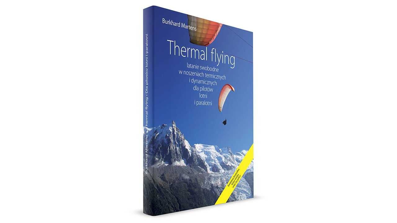 "Thermal flying" Burkhard Martens - latanie swobodne, paralotniarstwo