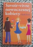 Savoir - vivre nowoczesnej kobiety Sarah Ivens