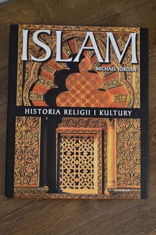 Książka Islam. Historia religii i kultury - Michael Jordan - 192 str