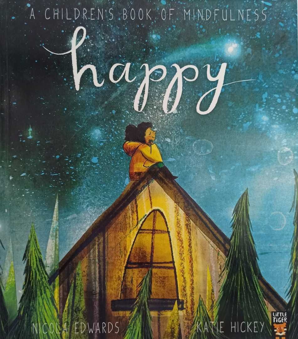 A children's book of mindfulness HAPPY	Nicola Edwards