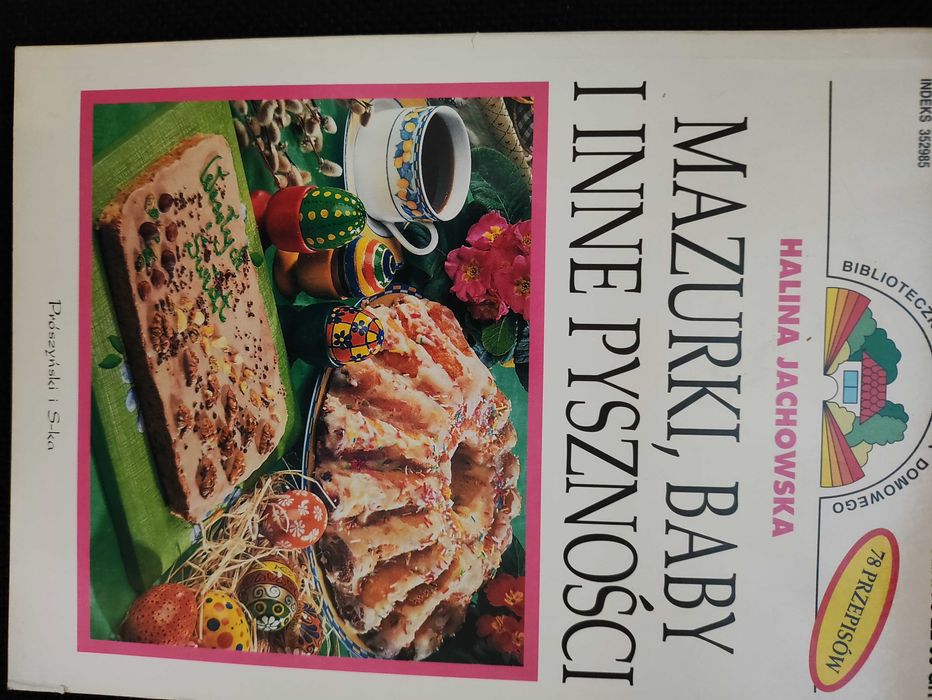 Mazurki, baby i inne pyszności 78 przepisów Halina Jachowska