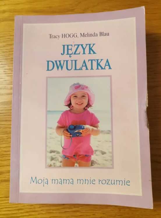 "Mamo, Tato co Ty na to?" "Język niemowląt" "Język dwulatka" + gratisy