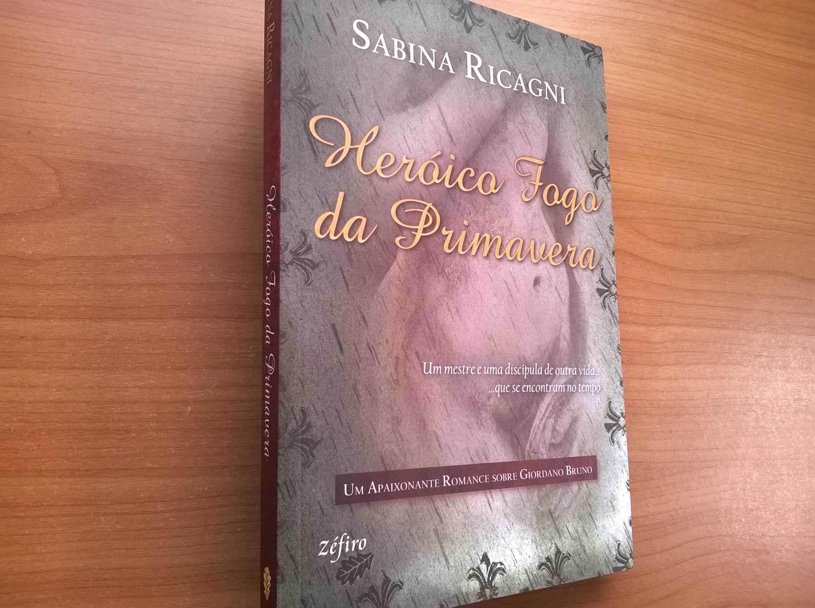 Heróico Fogo da Primavera - Sabina Ricagni