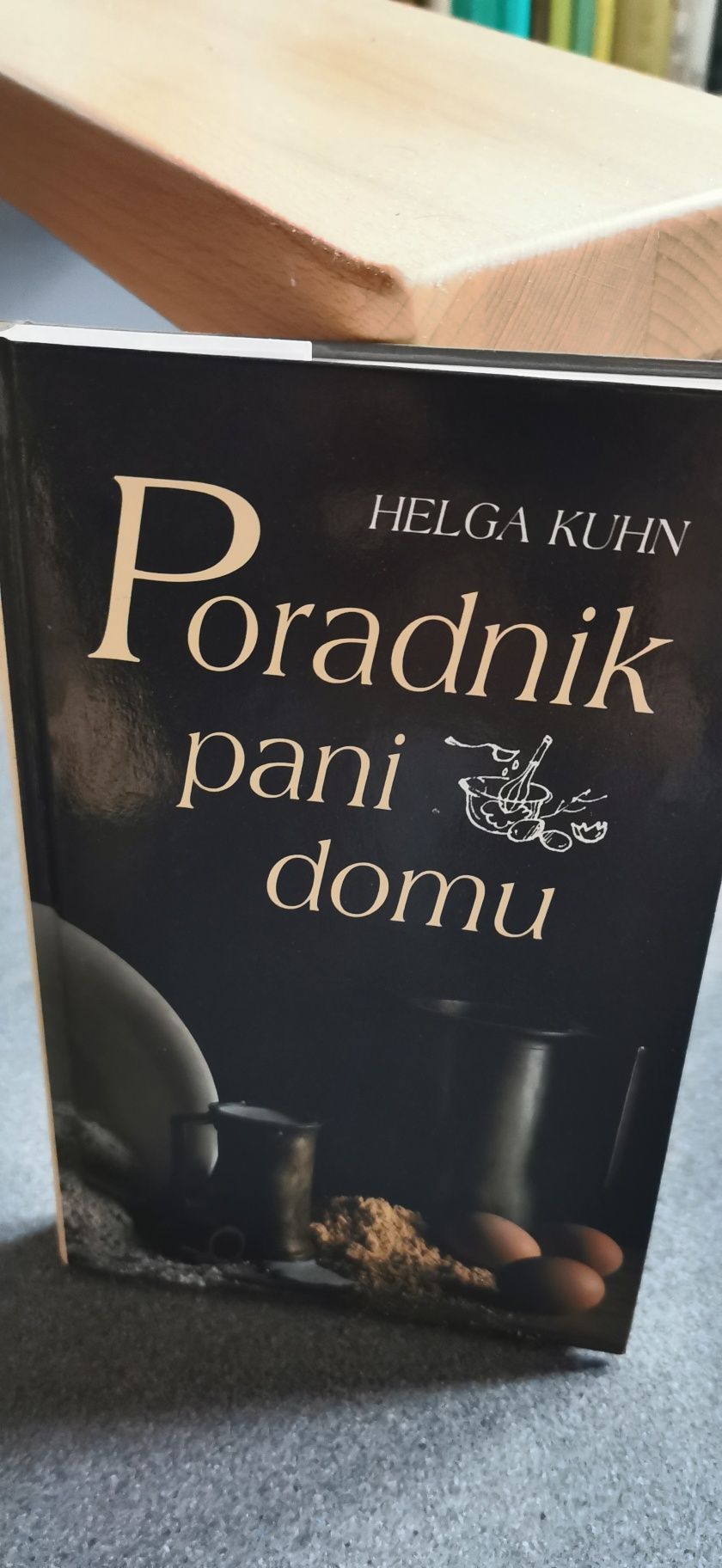 Poradnik pani domu
Helga Kuhn