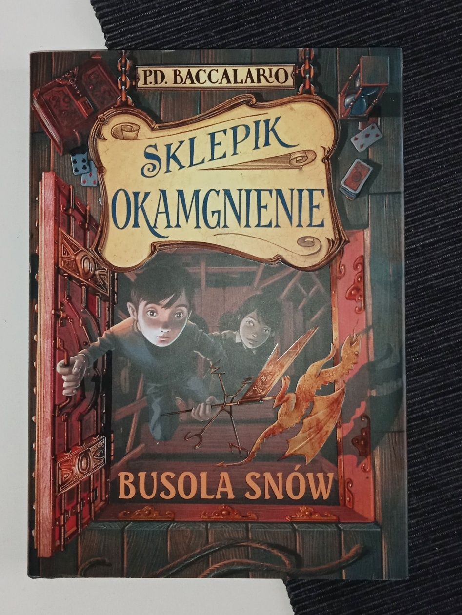 Książka Sklepik Okamgnienie, Busola Snów, P.D. Baccalario