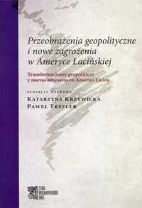 Przeobrażenia geopolityczne i nowe zagrożenia... - Katarzyna Krzywick