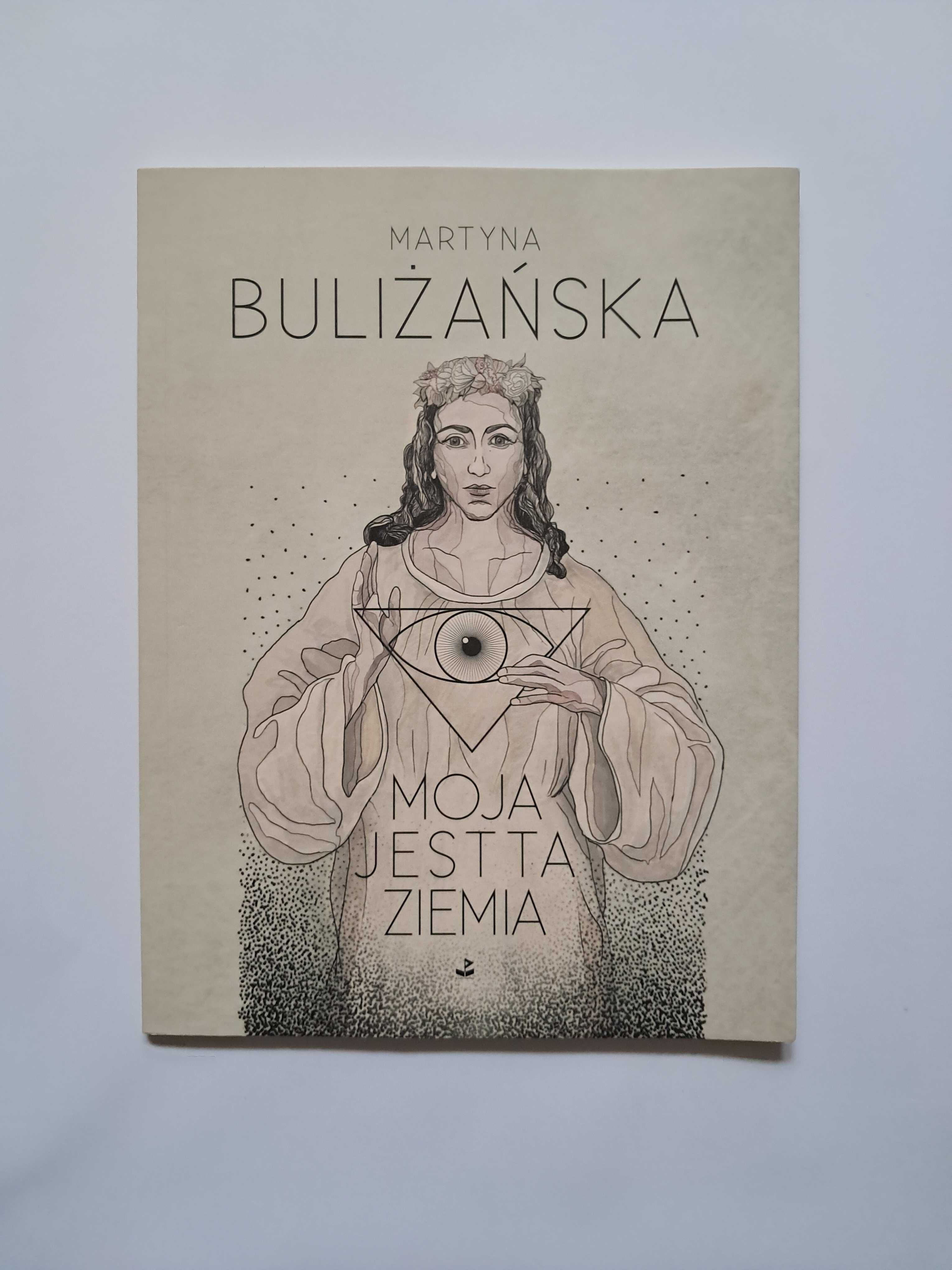 Moja jest ta ziemia - Martyna Buliżańska