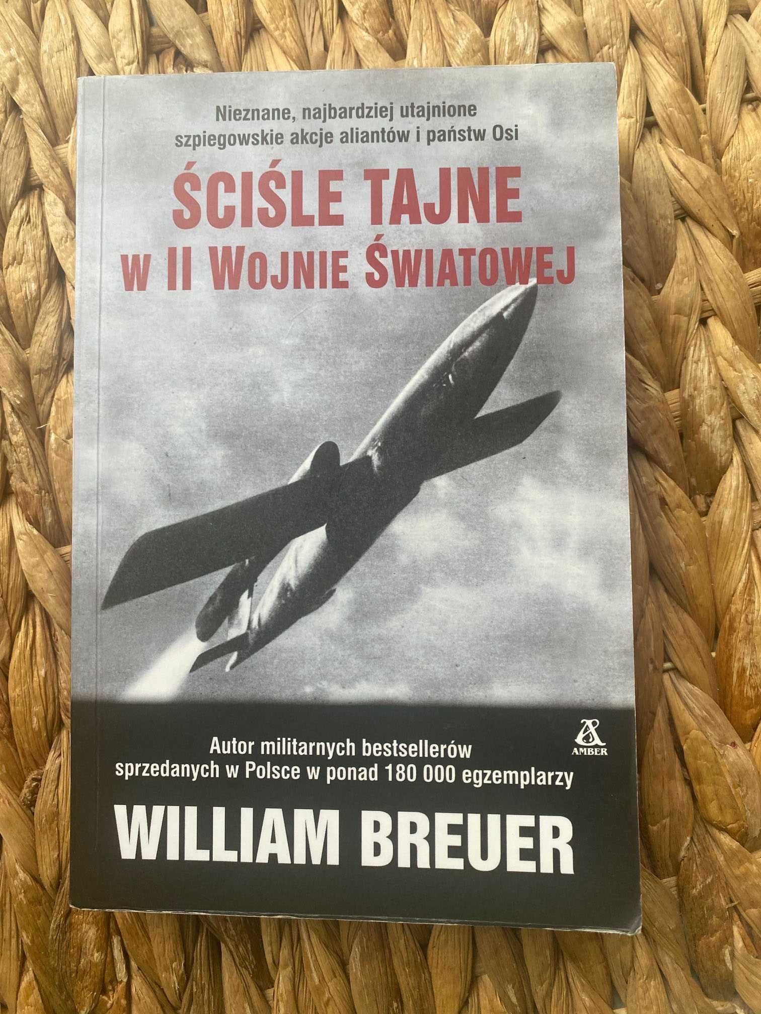 Ściśle tajne w II wojnie światowej William B. Breuer