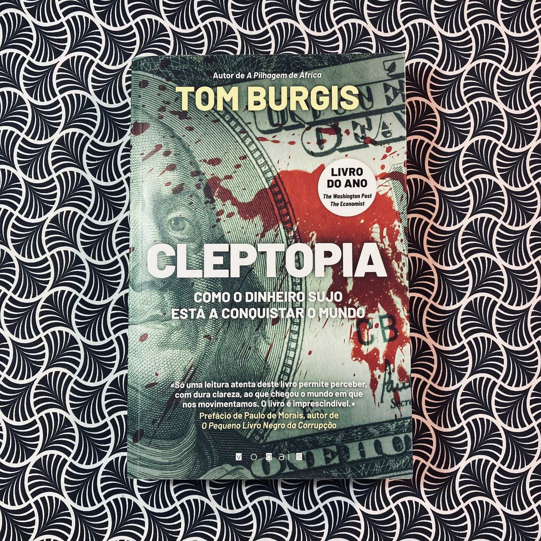 Cleptopia - Tom Burgis