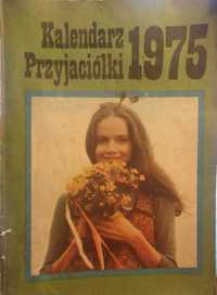 Kalendarz Przyjaciółki na 1975 rok /160 stron