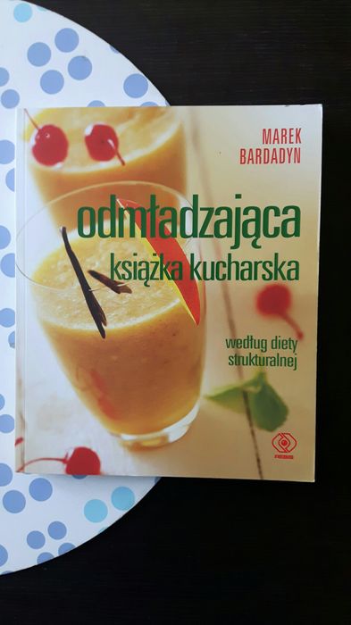 Odmładzająca książka kucharska, według diety strukturalnej