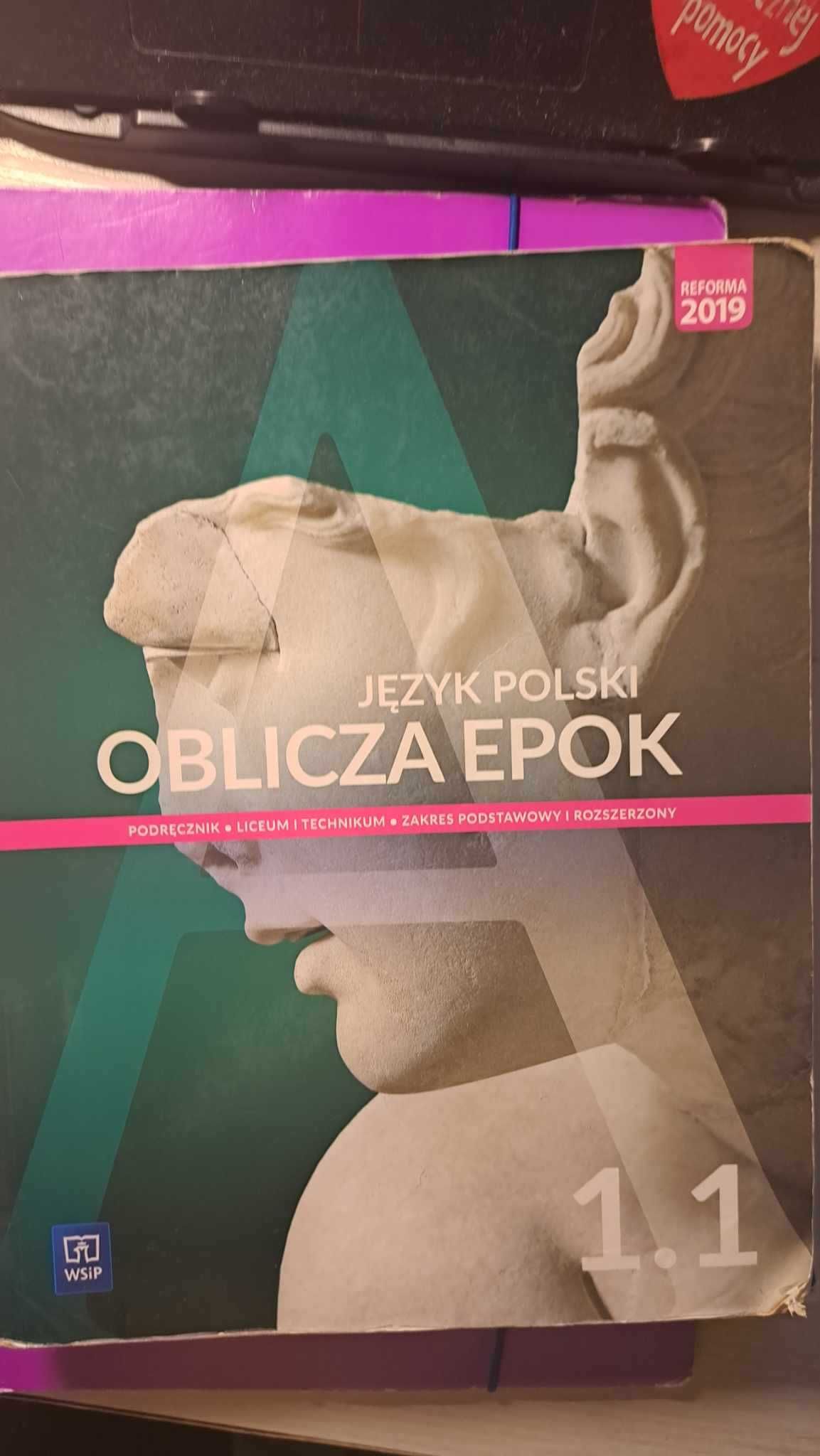 Język polski Oblicza epok Zakres podstawowy i rozszerzony 1.1 i 2.2