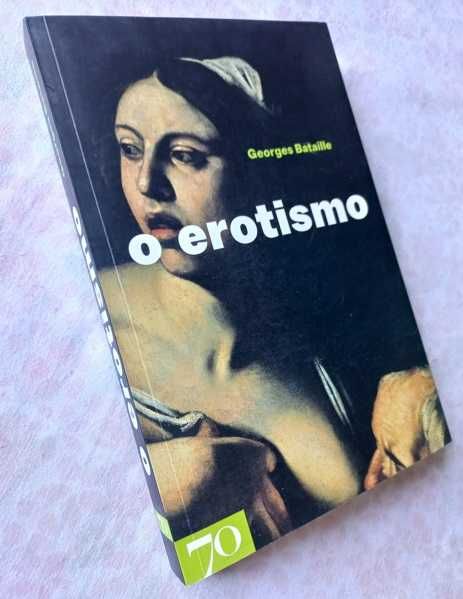 O Erotismo - Georges Bataille