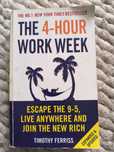 The 4-Hour Workweek: Escape 9-5, Live Anywhere, and Join the New Rich