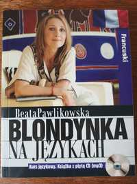 Beata Pawlikowska blondynka na językach francuski kurs z płytą CD