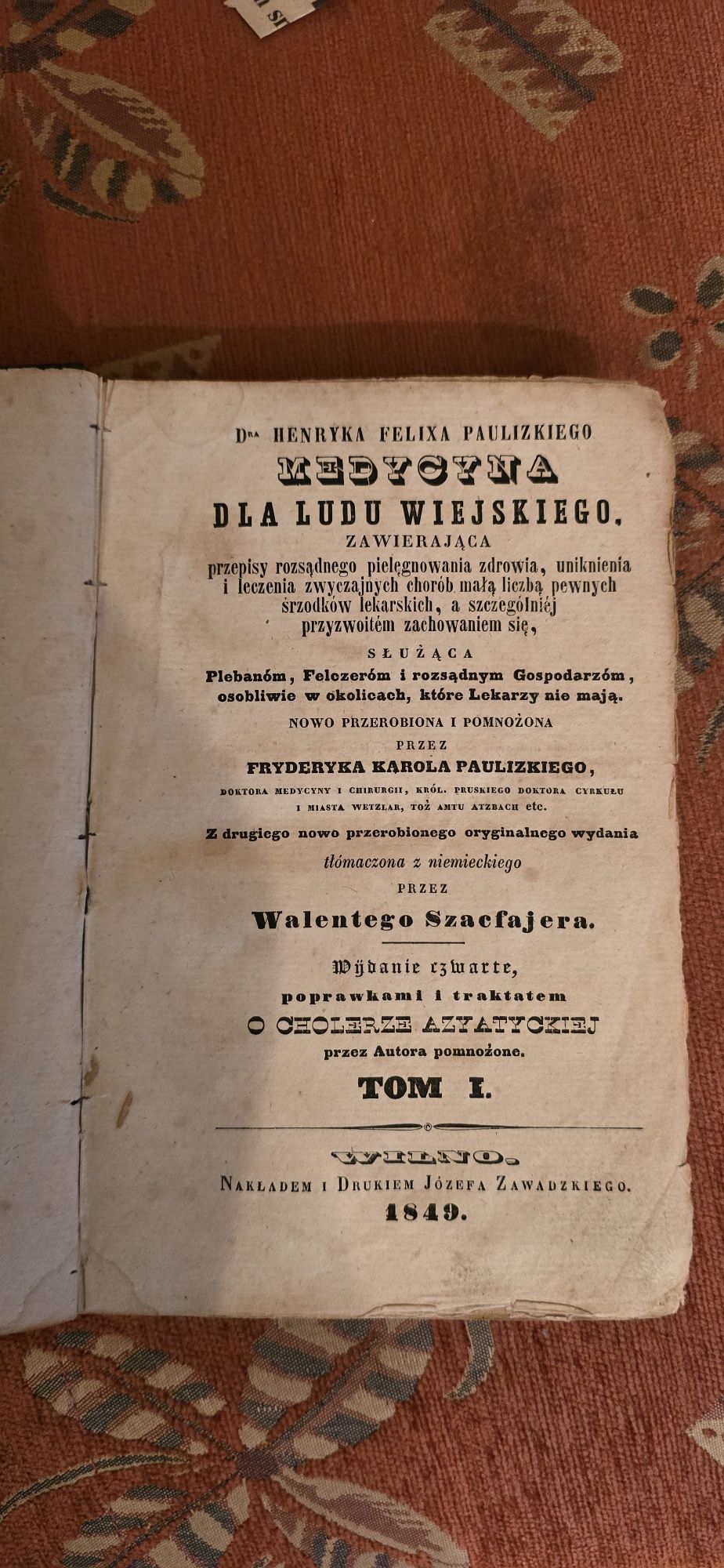 Książka 1849 rok Medycyna dla ludu wiejskiego  Paulizkiego