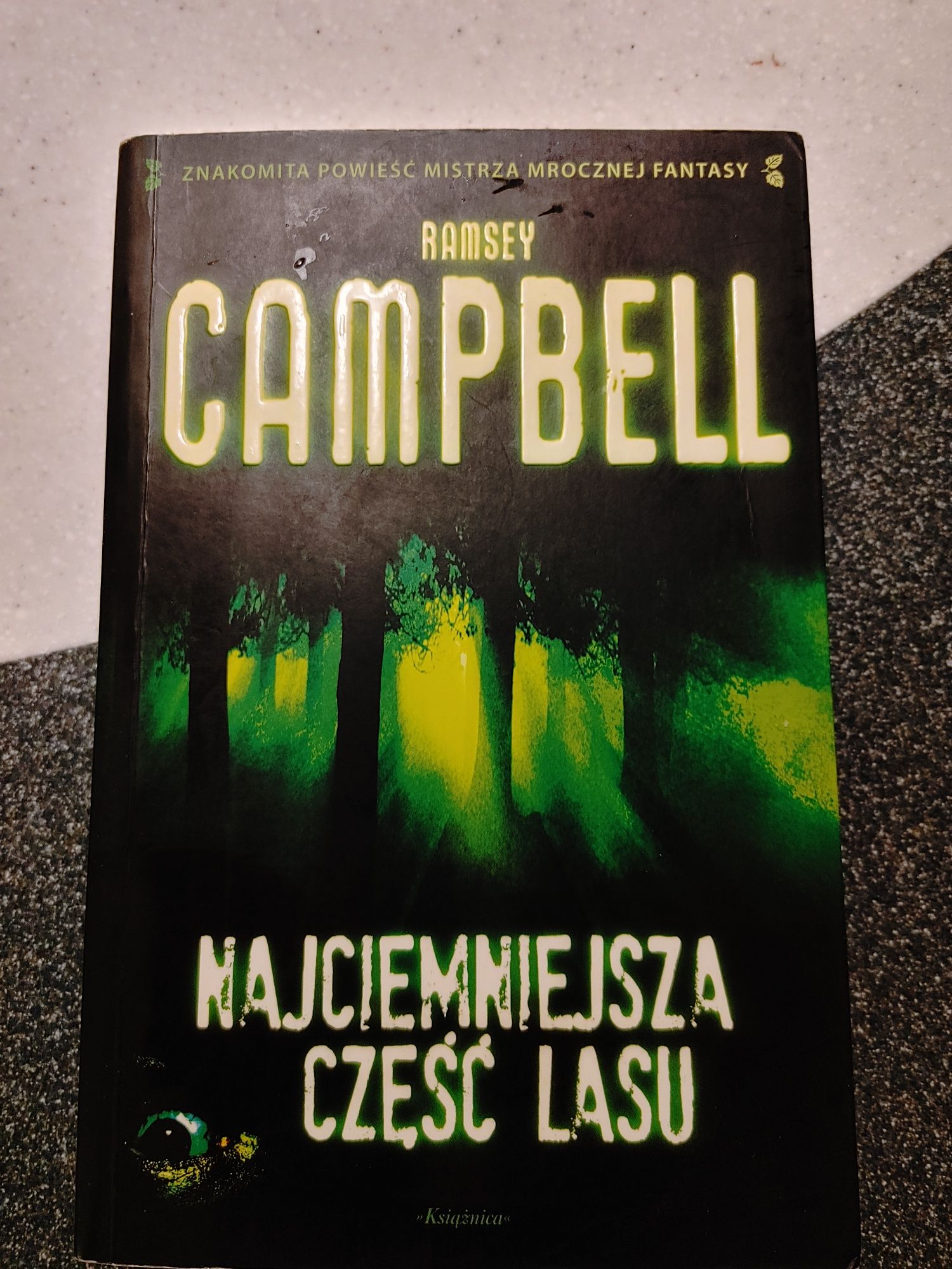 Nowa ksiazka Campbell Najciemniejsza czesc lasu