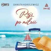 Rejs Po Miłość Audiobook, Danuta Korolewicz