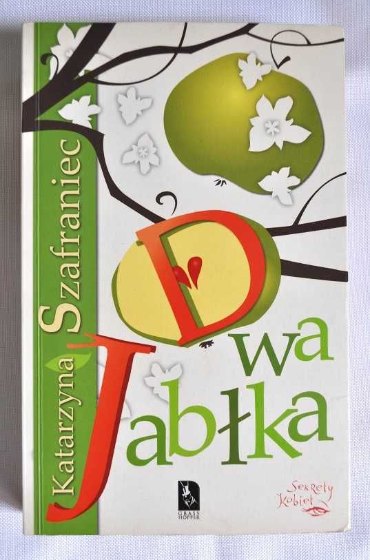 Dwa jabłka - Katarzyna Szafraniec