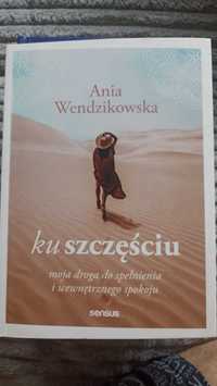 Anna Wendzikowska Ku Szczęściu