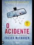 O acidente - freida McFadden - novo/nunca manuseado