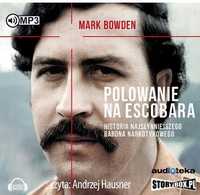 Polowanie Na Escobara Audiobook, Bowden Mark