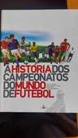 A História dos Campeonatos do Mundo de Futebol