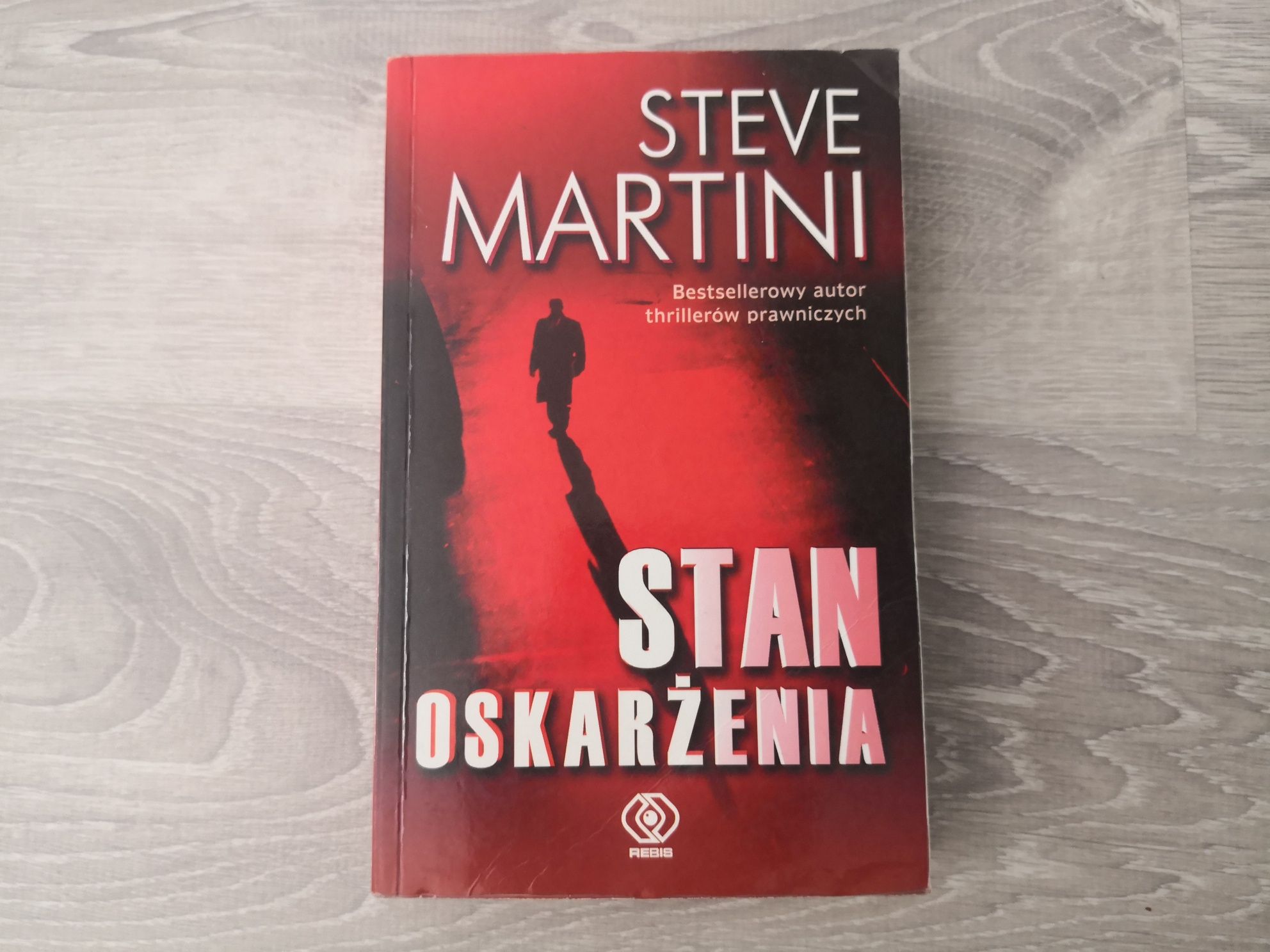Stan oskarżenia : Steve Martini (thriller prawniczy)